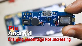 How to fix Mobile charging but not increasing battery percentage, Fix android Charging Problem