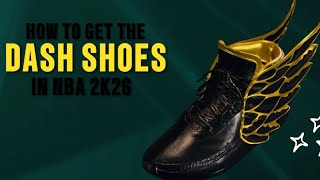 EASIEST CHALLENGES TO GET THE DASH SHOES IN NBA 2k26!!!!!!