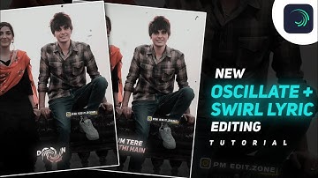 Trending Oscillate + Swirl Lyric Status Editing | Alight Motion Lyric Editing |@Prajwal Mahalle