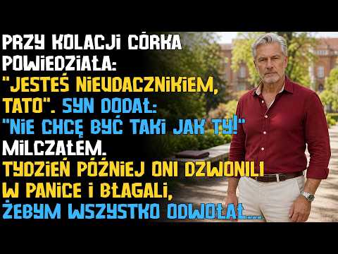 Przy kolacji dzieci nazwały mnie nieudacznikiem. Tydzień później błagały, żebym wszystko odwołał