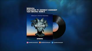 Meduza - Paradise ft. Dermot Kennedy (Yan Bruno Remix)