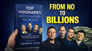 Top Visionaries Who Changed the World | From NO To Billions