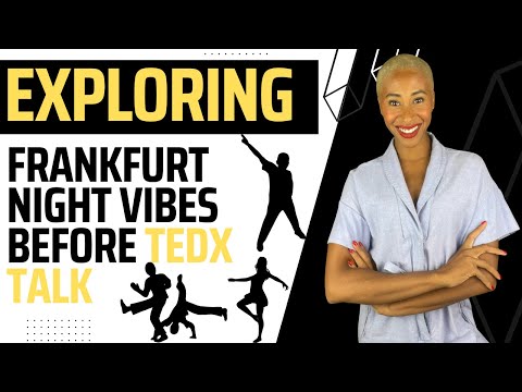 Exploring Frankfurt S Night Vibes Before TEDx Talk