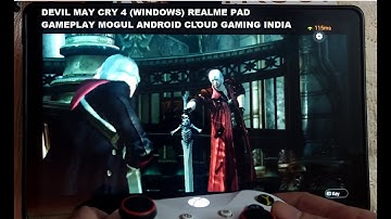 Realme Pad Devil May Cry 4 (Windows) Gameplay Mogul Android Cloud Gaming India