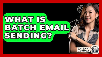 What Is Batch Email Sending? - TheEmailToolbox.com