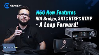 N60 New Features：NDI Bridge, SRT&&RTSP&RTMP - A Leap Forward! Profile