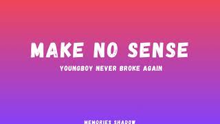 YoungBoy Never Broke Again - Make No Sense (Lyrics) Wealth