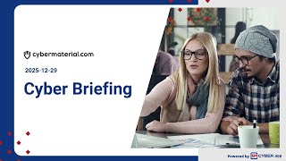 Cyber Briefing: 2025-12-29