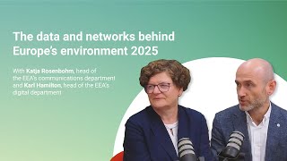 The data and networks behind Europe’s environment 2025