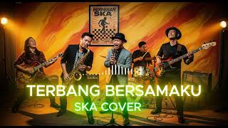 TERBANG BERSAMAKU KANGEN BAND SKA COVER (by Planet Ska Indonesia)