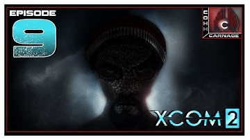 CohhCarnage Plays XCOM 2 - Episode 9