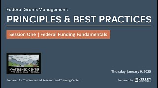 The Basics of Federal Grant Management Session 1: Federal Funding Fundamentals w/ ASL interpretation