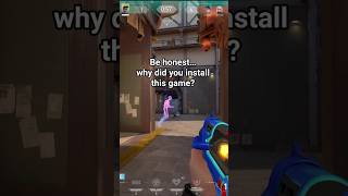 Be honest… why did you install this game|Valorant