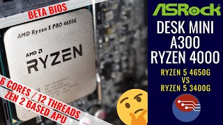 Ryzen 5 Pro 4650G vs 3400G in the Asrock Desk Mini A300