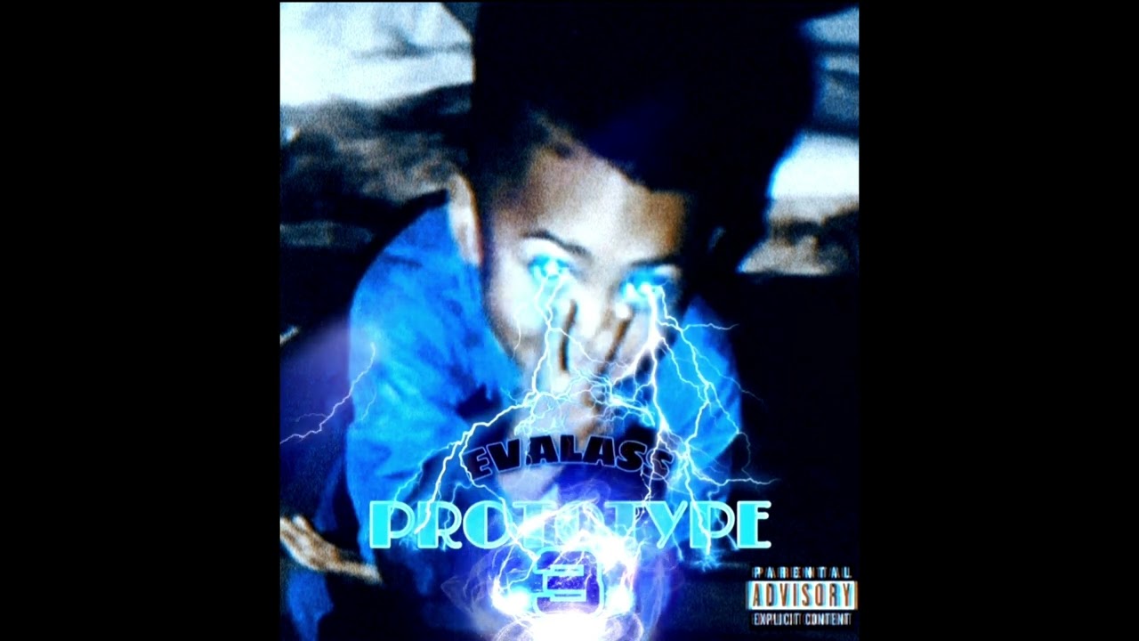 Evalass Prototype Vol 3 Mixtape (Fully Mastered)