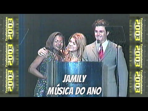 Jamily - Música do Ano - Troféu Talento 2003