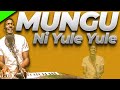 Mungu Ni Yule Yule Swahili Christian Gospel Medley 