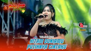 HITAM DUNIAMU PUTIHNYA CINTAKU - TYA PAMELO OM WONGJOWO MADIUN X SAWANA AUDIO PRO