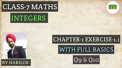 Ch-1 Integers II Class 7 Maths NCERT II Ex-1.1 Introduction + Q9 & Q10 II CBSE II #4