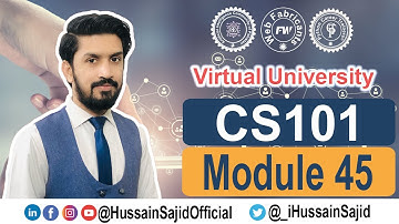 CS101 Module 45 | CS101 Lecture 45 | Hussain Sajid | Urdu / Hindi