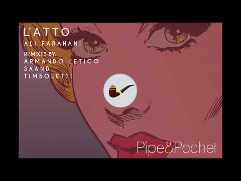 Ali Farahani - L'Atto (Timboletti Remix)