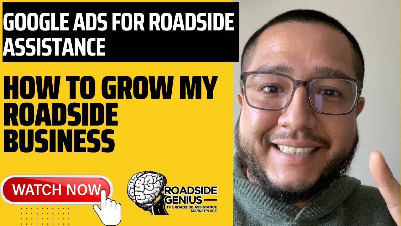 Google Ads For Roadside Assistance How To Grow My Roadside Business Roadside Genius YouTube