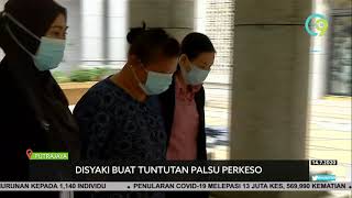 Ditahan Disyaki Buat Tuntutan Palsu Perkeso