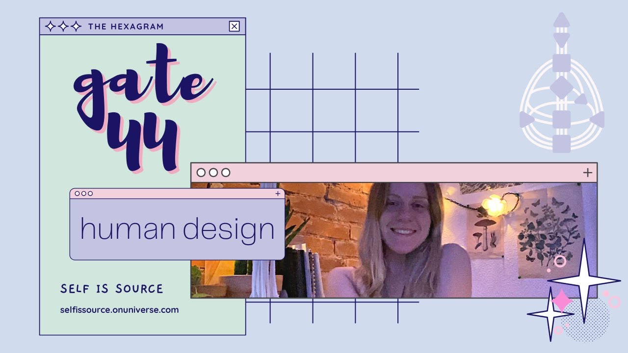 HUMAN DESIGN gate 44 the gate of alertness Rave I'ching
