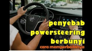 penyebab powersteering berbunyi dan cara memperbaikinya