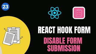 #23 REACT HOOK FORM 📝 -  DISABLE FORM SUBMISSION 🚫📋 | #codewithaswin #yt #reactjs  #reacthookform