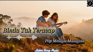 Rindu Tak Terucap – Duet Slow Rock Malaysia – Lagu Kerinduan Dalam Diam yang Menggetarkan Hati