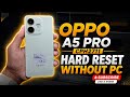 Oppo A5 Pro ( Cph2711 ) Hard Reset Without Pc pin password pattern Unlock Free ZUBAIR GSM SHUJAABAD