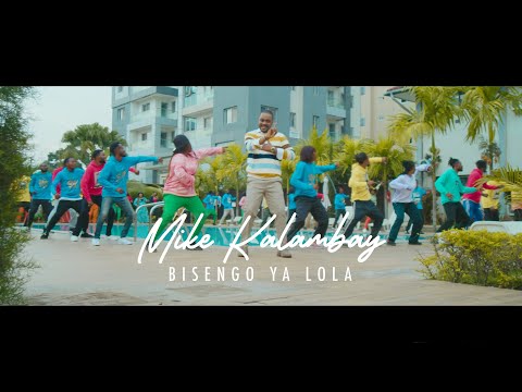 Mike Kalambay - Bisengo ya lola (Clip Officiel)