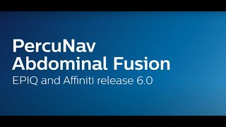 Philips General Imaging Ultrasound: How to perform Abdominal fusion