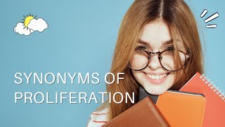Synonyms of Proliferation | Word Power Unveiled | Unlocking Synonyms for Proliferation | 4