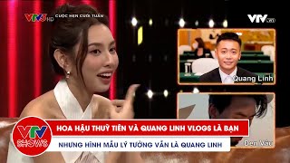 Hình mẫu lý tưởng của Hoa hậu Thuỳ Tiên, lạ nhưng lại quen | Cuộc hẹn cuối tuần