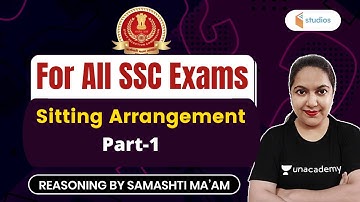 5:30 AM -  For All SSC Exams | Reasoning by Samashti Shukla | Sitting Arrangement (Part-1)