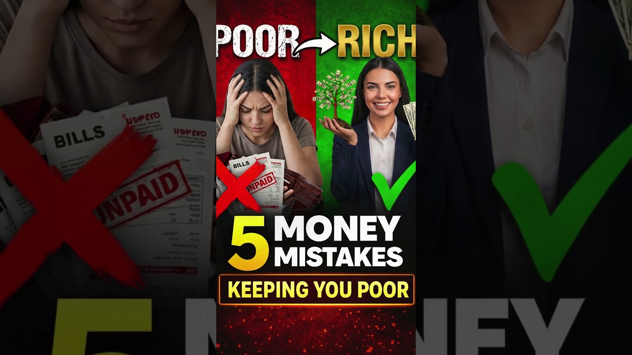 5 Money Mistakes Keeping You Poor!