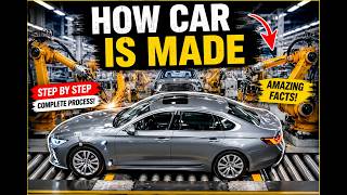 🔥 From Raw Steel to a Finished Car — The Incredible Factory Journey