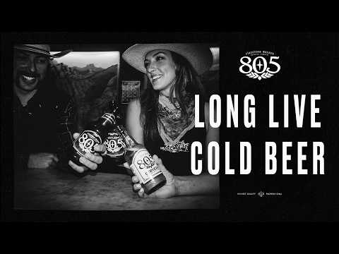 Long Live Cold Beer: A Love Letter to Cold Beer & the People Who Earn It | 805 Beer