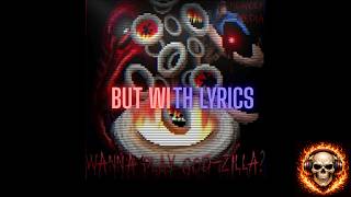 Therewolf Media "Wanna Play GOD-ZILLA" but with lyrics