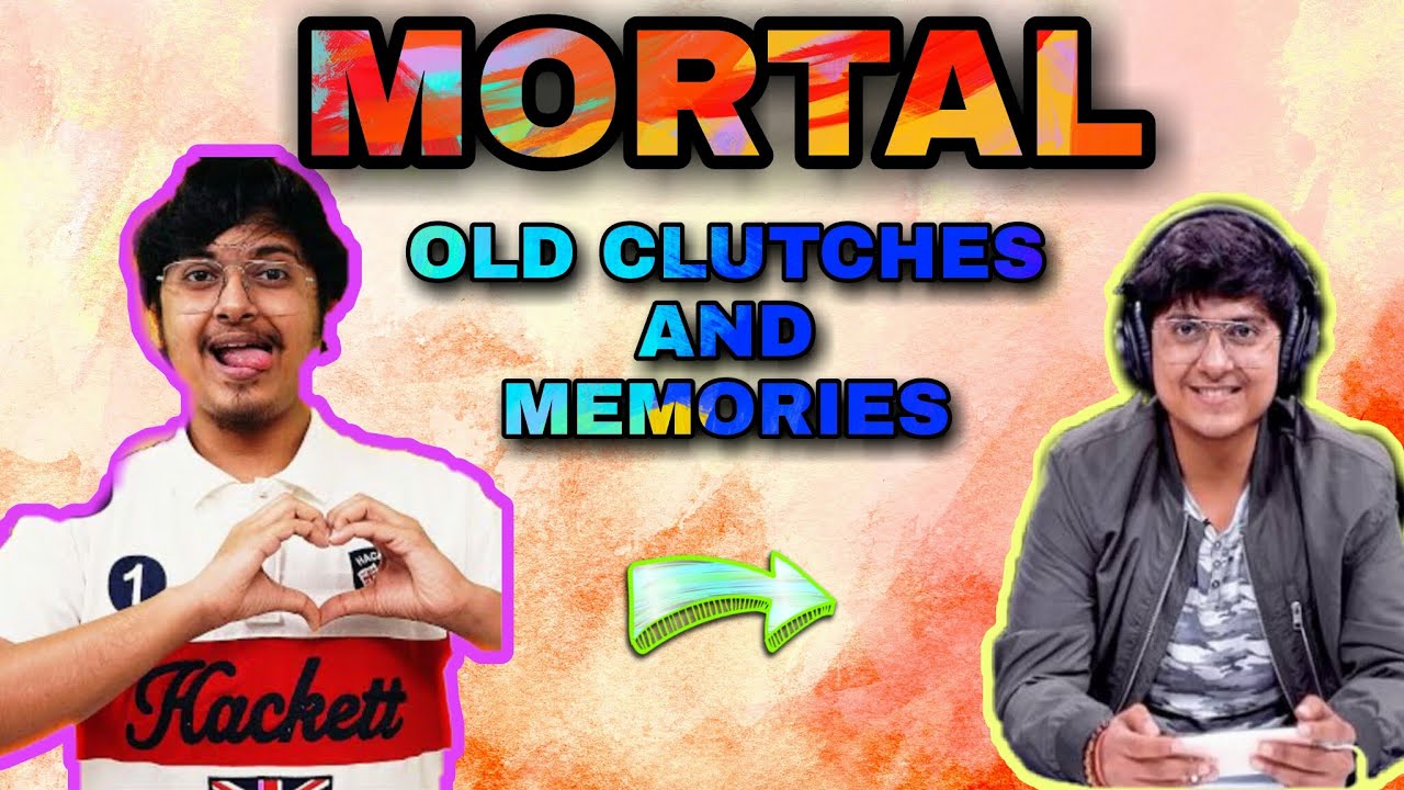 When Mortal was SOUŁ々MorTaL || All best clutches and old memories of Mortal.