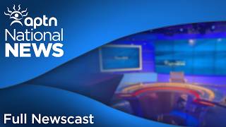 APTN National News: April 8, 2026 – Missing Indigenous woman’s remains found and identified