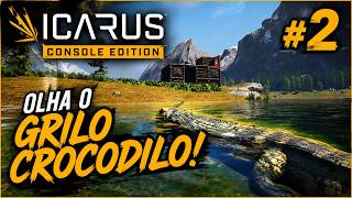 ICARUS console edition / EP 2 / OLHA O GRILO CROCODILO ! #ps5gameplay  #ps5  #gameplaybr