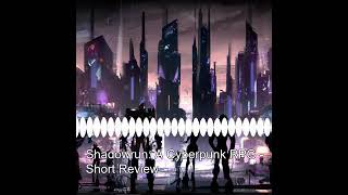 Shadowrun: A Cyberpunk RPG Review