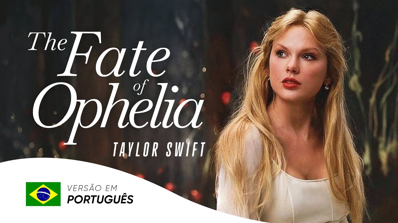 Taylor Swift – The Fate of Ophelia (Portuguese Cover with My Twist