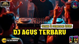 Dj Agus Terbaru  anthena Banjarmasin  senin 02 Februari 2026