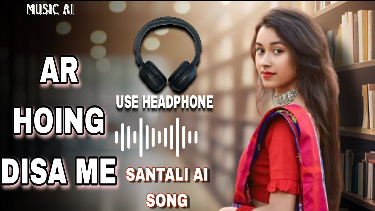 AR HOING DISA ME | USE HEADPHONE | NEW SANTALI ROMANTIC | SANTALI AI SONG 2026 | Music AI 