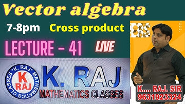 12th class || VECTOR ALGEBRA CROSS PRODUCT || LECTURE :- 41 ||