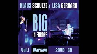 Klaus Schulze \u0026 Lisa Gerrard  -  Big In Europe Vol. 1 Warsaw (2013)